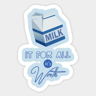 Milk It Sticker